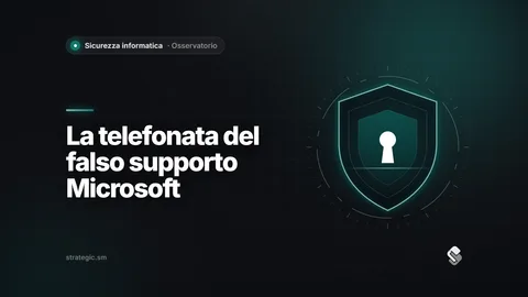 Falso supporto Microsoft: come si riconosce la telefonata e come la ferma un’azienda