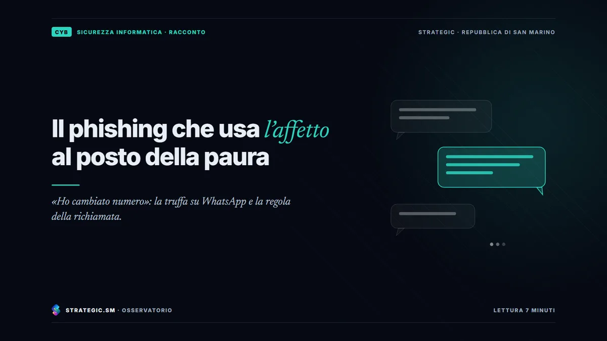 Copertina: «Il phishing che usa l’affetto al posto della paura», Sicurezza informatica