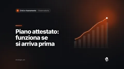 Piano attestato di risanamento: come funziona e perché conta arrivare in tempo