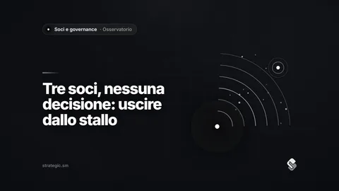 Stallo decisionale tra soci: i segnali, le regole e come uscirne prima del conflitto